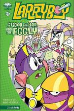 Watch Larryboy The Good the Bad and the Eggly Primewire