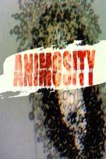 Watch Animosity Primewire