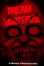 Watch Dream Nightmare Primewire