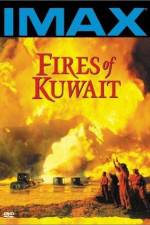 Watch Fires of Kuwait Primewire