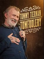 Watch Tommy Tiernan: Tomfoolery (TV Special 2024) Primewire