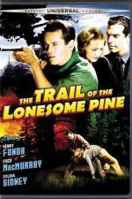 Watch The Trail of the Lonesome Pine Primewire