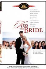 Watch Kiss the Bride Primewire