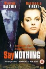 Watch Say Nothing Primewire