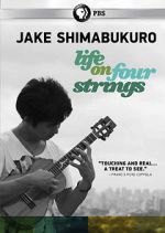 Watch Jake Shimabukuro: Life on Four Strings Primewire