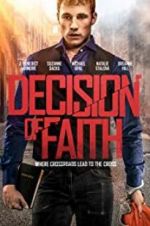 Watch Decision of Faith Primewire