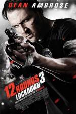Watch 12 Rounds 3: Lockdown Primewire