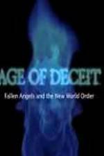 Watch Age of Deceit Fallen Angels and the New World Order Primewire