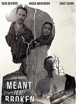 Watch Meant to Be Broken Primewire