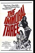 Watch The Immoral Three Primewire