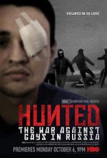 Watch Hunted: The War Against Gays in Russia Primewire