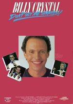 Watch Billy Crystal: Don\'t Get Me Started - The Billy Crystal Special Primewire