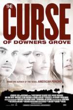 Watch The Curse of Downers Grove Primewire