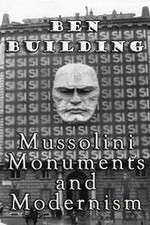 Watch Ben Building: Mussolini, Monuments and Modernism Primewire
