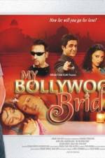 Watch My Bollywood Bride Primewire