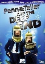 Watch Penn & Teller: Off the Deep End Primewire