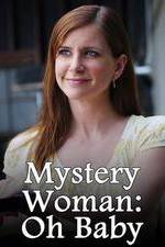 Watch Mystery Woman: Oh Baby Primewire