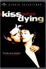 Watch A Kiss Before Dying Primewire