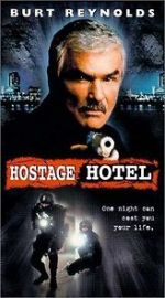 Watch Hard Time: Hostage Hotel Primewire