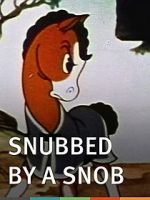 Watch Snubbed by a Snob (Short 1940) Primewire
