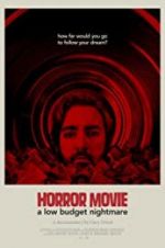 Watch Horror Movie: A Low Budget Nightmare Primewire