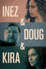 Watch Inez & Doug & Kira Primewire
