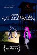 Watch We Met in Virtual Reality Primewire