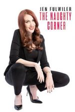 Watch Jen Fulwiler: The Naughty Corner Primewire