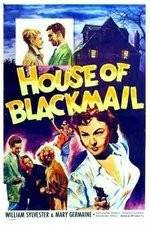 Watch House of Blackmail Primewire
