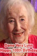 Watch Dame Vera Lynn: Happy 100th Birthday Primewire