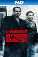 Watch I Want My Name Back Primewire