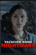 Watch Vacation Home Nightmare Primewire