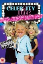 Watch Celebrity Juice - Too Juicy For TV Primewire