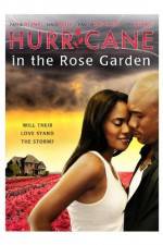 Watch Hurricane in the Rose Garden Primewire