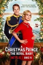 Watch A Christmas Prince: The Royal Baby Primewire
