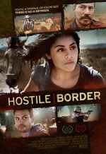 Watch Hostile Border Primewire