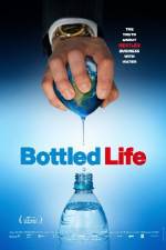 Watch Bottled Life: Nestle's Business with Water Primewire