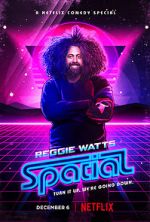 Watch Reggie Watts: Spatial Primewire