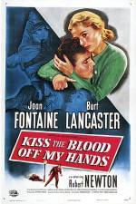 Watch Kiss The Blood Off My Hands Primewire
