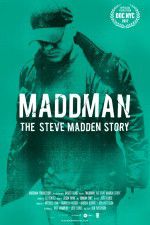 Watch Maddman: The Steve Madden Story Primewire
