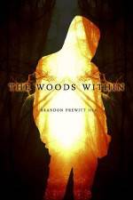 Watch The Woods Within Primewire