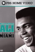 Watch Muhammad Ali Made in Miami Primewire