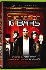 Watch The Art of 16 Bars Get Ya' Bars Up Primewire