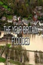 Watch The Year Britain Flooded Primewire