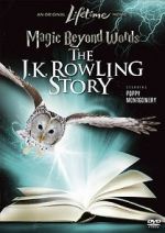 Watch Magic Beyond Words: The J.K. Rowling Story Primewire