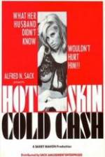 Watch Hot Skin Cold Cash Primewire