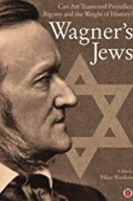 Watch Wagner\'s Jews Primewire