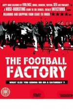 Watch The Football Factory Primewire