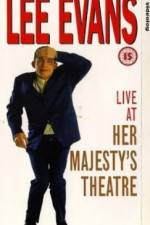 Watch Lee Evans Live at Her Majesty's Primewire