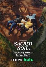 Watch Sacred Soil: The Piney Woods School Story Primewire
